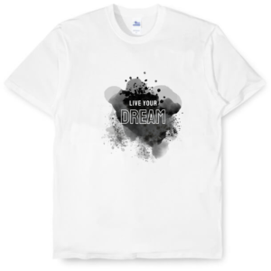 T-Shirt - Live Your Dream