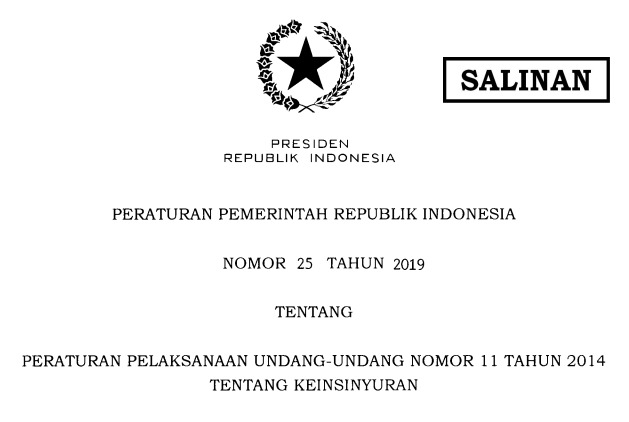 PP No. 25 Tahun 2019 tentang Peraturan Pelaksanaan UU No. 11 Tahun 2014 tentang Keinsinyuran