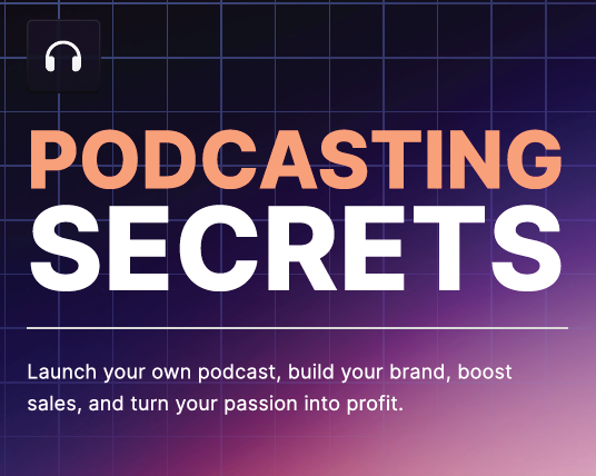 Podcasting Secrets